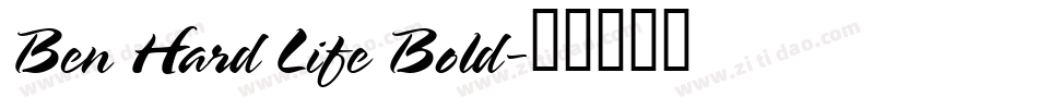 Ben Hard Life Bold字体转换